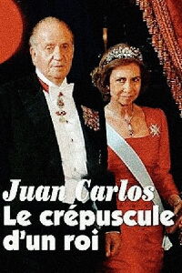 Juan Carlos, el ocaso de un Rey (2013)