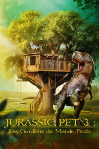 Jurassic Pet 3 : Les gardiens du monde perdu (2024)