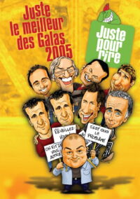 Juste pour rire - Juste le meilleur des Galas 2005 (2005)