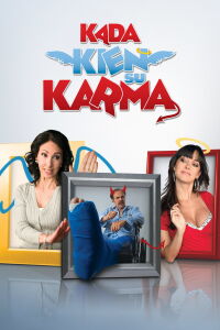 Kada kien su karma (2008)