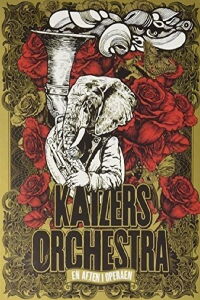 Kaizers Orchestra - Live from the Norwegian Opera House (2013)