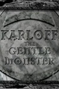 Karloff: El Monstruo Amable (2006)