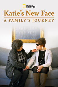 Katie's New Face: A Family's Journey (2018)