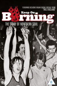 Keep on Burning:The Story of Northern Soul (2012)