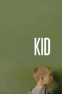 Kid (Fien Troch) (2012)