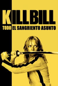 Kill Bill: Todo el sangriento asunto (2011)
