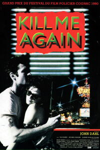 Kill me again (1989)