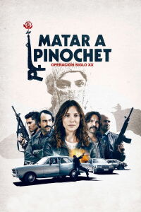 Kill Pinochet (2020)