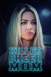 Killer Cheer Mom (2021)
