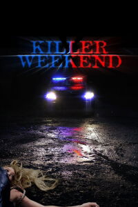 Killer Weekend (2020)