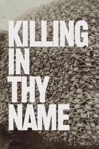 Killing in Thy Name (2021)