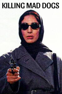 Killing Mad Dogs (2001)