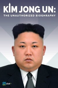 Kim Jong-un: biografía no autorizada (2015)