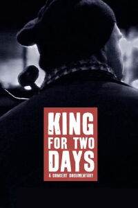 King for Two Days (2012)