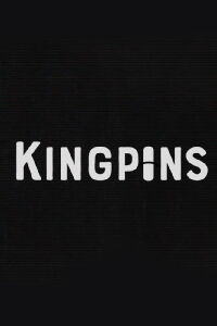 Kingpins (2020)