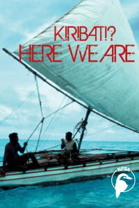 Kiribati? Here We Are (1980)