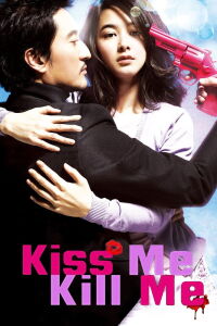 Kiss & Kill (2009)