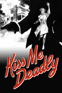 Kiss Me Deadly (1955)
