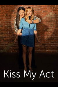 Kiss My Act (2001)