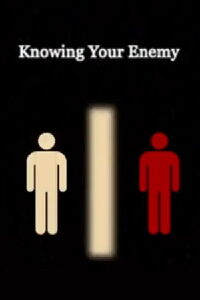 Knowing Your Enemy (2021)