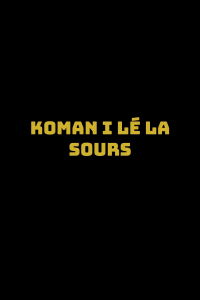 Koman i lé la sours (1988)