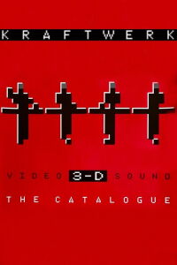 Kraftwerk : 3D Le Catalogue (2017)
