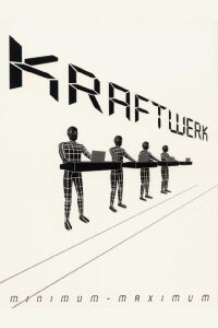 Kraftwerk: Minimum-Maximum (2005)