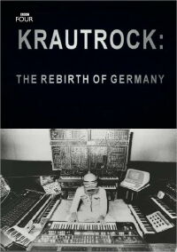 Krautrock: The Rebirth of Germany (2009)