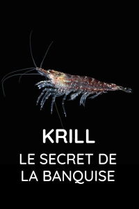 Krill : le secret de la banquise (2015)