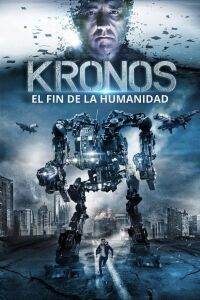 Kronos: El fin de la humanidad (2017)