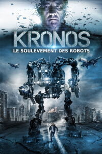 Kronos : Le soulèvement des robots (2017)