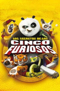 Kung Fu Panda: Los secretos de los cinco furiosos (2008)