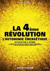 La 4ème Révolution : L'autonomie énergétique (2010)