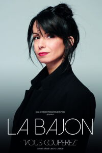 La Bajon : Vous couperez (2022)