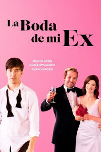 La Boda de mi Ex (2017)