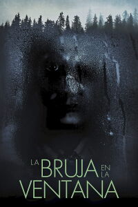 La bruja en la ventana (2018)