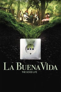 La buena vida (2015)