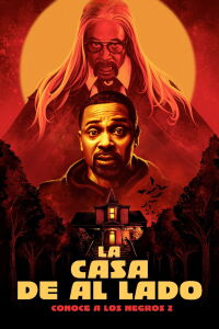 La Casa De Al Lado: Conoce A Los Negros 2 (2021)