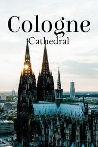 La catedral de Colonia - Una joya a la francesa en el Rin (2024)