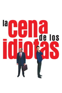 La cena de los idiotas (1998)