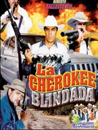 La Cherokee blindada (2002)