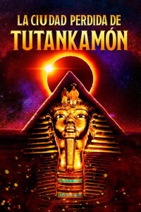 La ciudad perdida de Tutankamón (2022)