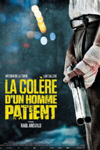 La Colère d’un homme patient (2016)