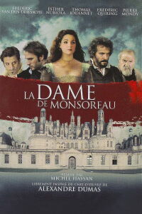 La Dame de Monsoreau (La Mort d'un juste) (2008)