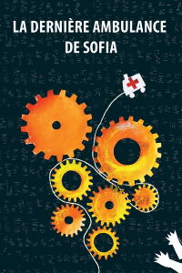 La Dernière Ambulance de Sofia (2012)