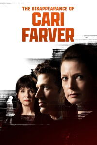 La desaparición de Cari Farver (2022)