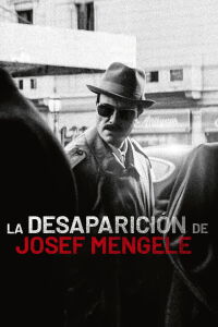 La desaparición de Josef Mengele (2025)