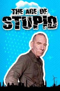 La era de la estupidez (2009)