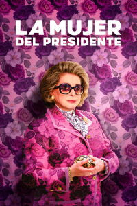 La esposa del presidente (2023)