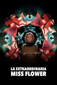 La extraordinaria Miss Flower (2025)